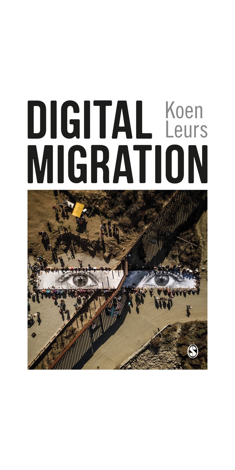 Digital Migration | Authored by Koen Leurs | Paperback | Published by SAGE Publications Ltd