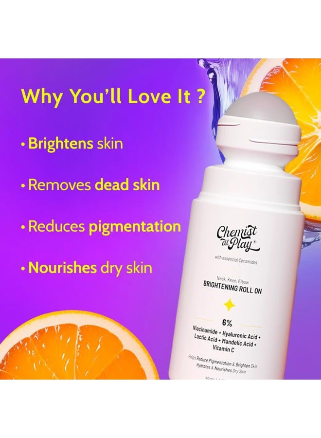 Chemist at Play سيروم رول أون لتفتيح وتبييض الرقبة والركبة والكوع مع 6% فيتامين C + حمض الهيالورونيك + AHA + نياسيناميد + سيراميدات | يزيل التصبغات ويرطب البشرة الجافة | 40 مل - Image 2