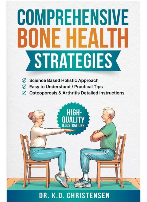 Comprehensive Bone Health Strategies: Science Based Holistic Approach