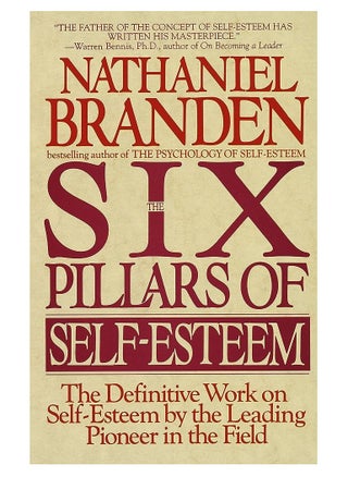 The Six Pillars of Self-Esteem: The Definitive Work on Self-Esteem by the Leading Pioneer in the Field - pzsku/ZD6E3AC7D476E30C8F453Z/45/_/1708472752/5da259ff-91c5-4f15-817d-6529e684f334