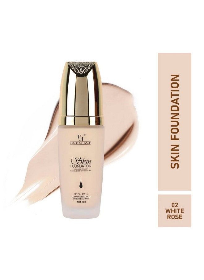 Half N half - Skin Foundation Miracle Touch Moisturizing Whitening 02 White Rose - Image 1