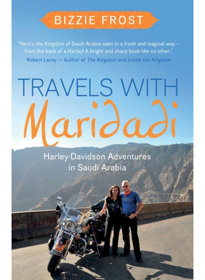 Travels with Maridadi : Harley-Davidson Adventures in Saudi Arabia