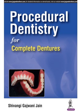 Procedural Dentistry for Complete Dentures 
