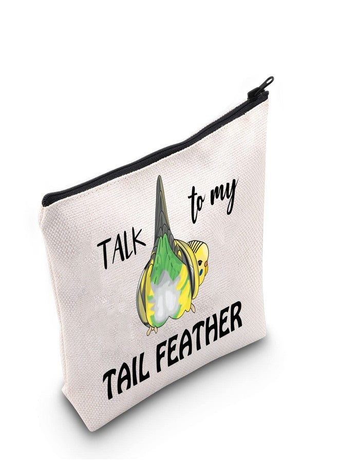 G2TUP Budgie Gift Talk To My Tail Feather Makeup Bag Budgie Lover Cosmetic Bag Budgie Mom Gift Parakeet Lover Gift Bird Watcher Zipper Travel Bag (Talk To My Tail Feather White Bag) - Image 1