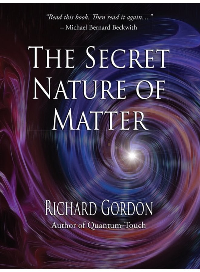 The Secret Nature of Matter - Paperback