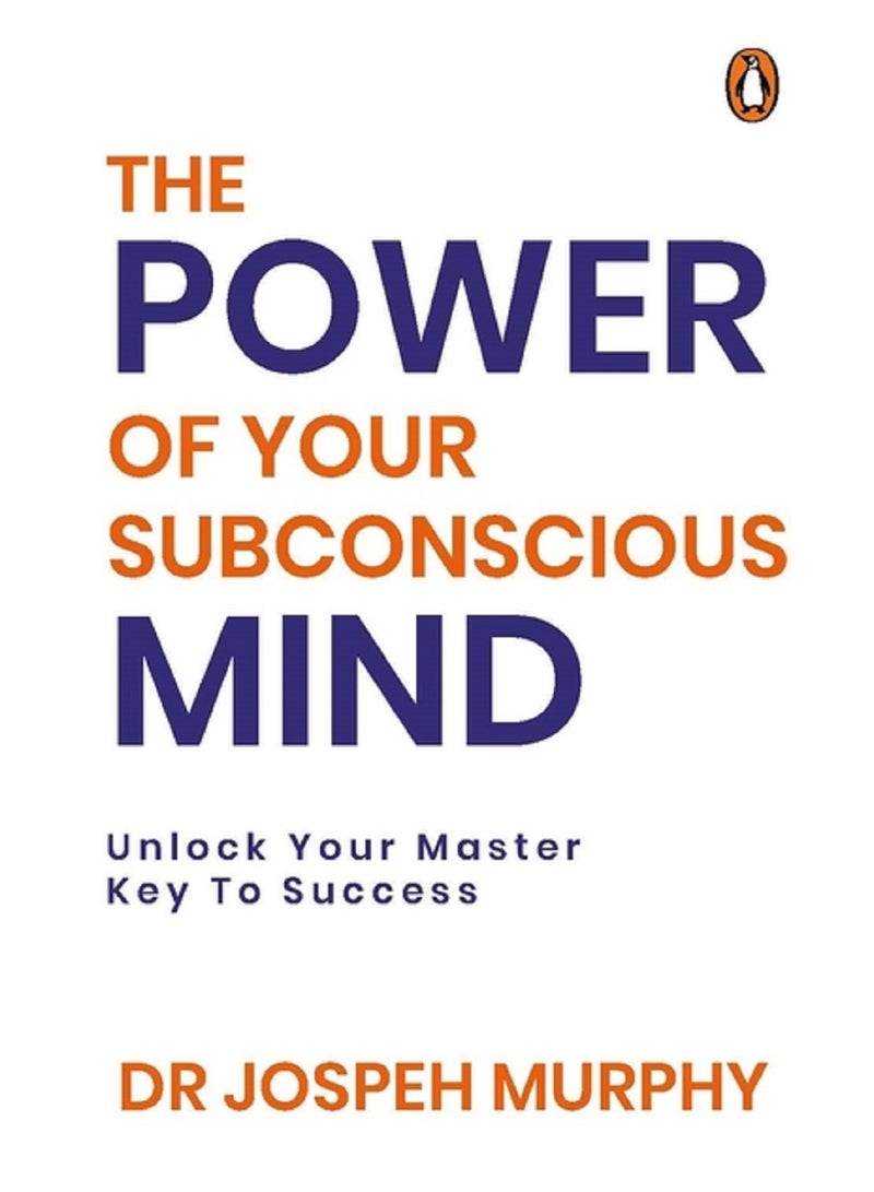 The Power of Your Subconscious Mind