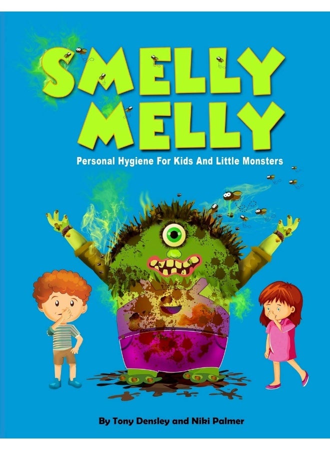 Smelly Melly: Personal Hygiene for Kids and Little Monsters - Image 1
