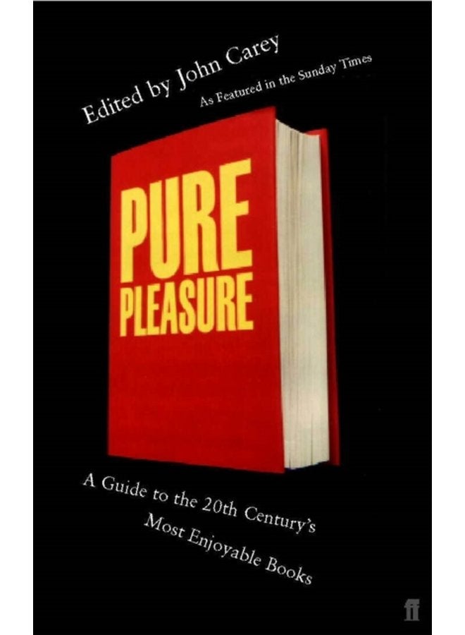 Pure Pleasure A Guide to the 20th Century s Most Enjoyable Books - Paperback