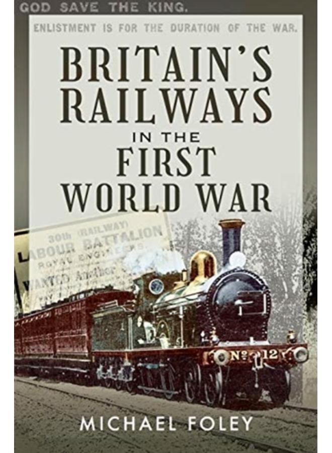 Britain's Railways in the First World War 