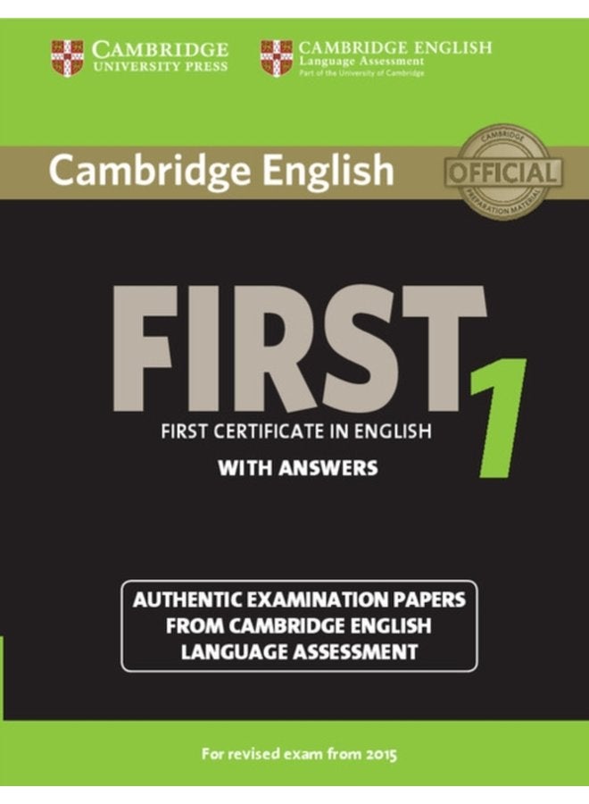 Cambridge English First 1 for Revised Exam from 2015 Student s Book with Answers Authentic Examination Papers from Cambridge English Language Assessment - Paperback