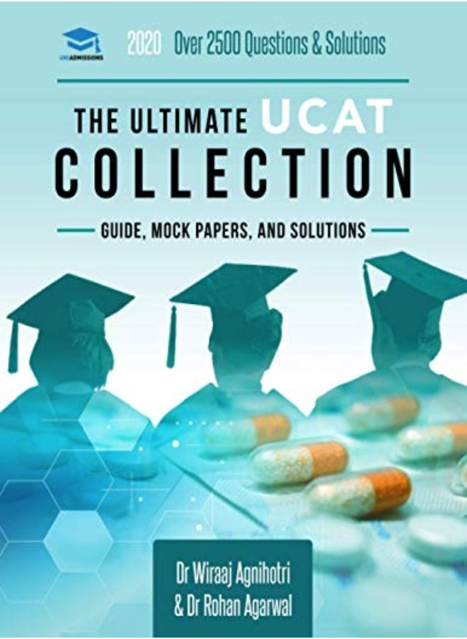 The Ultimate UCAT Collection: 3 Books In One, 2,650 Practice Questions, Fully Worked Solutions, Incl