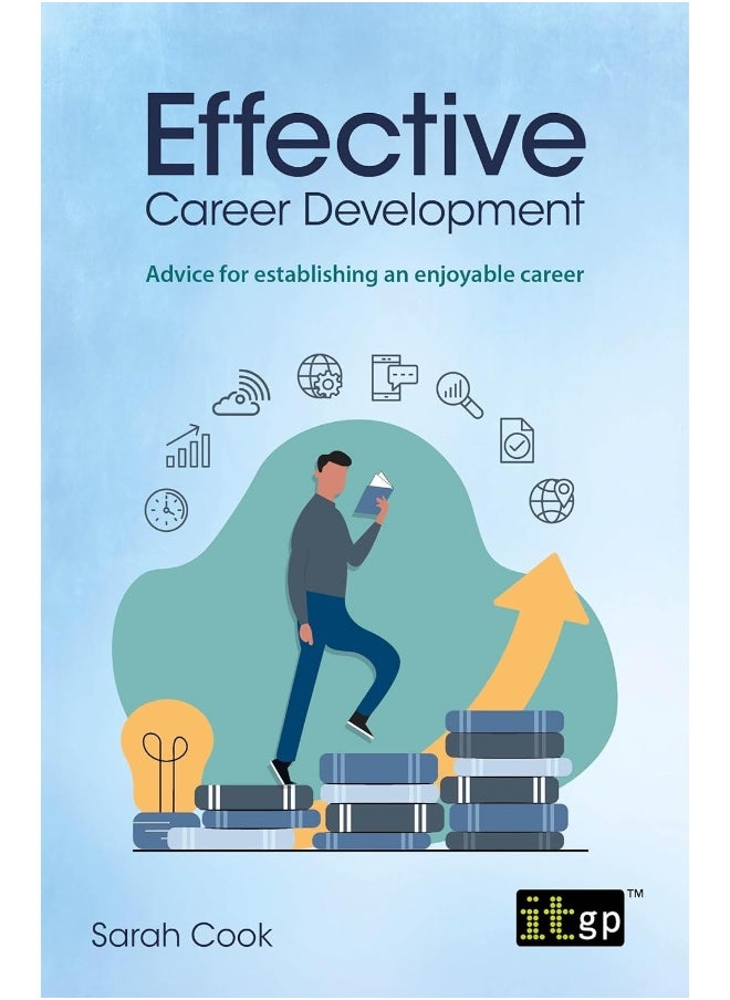 Effective Career Development: Advice for establishing an enjoyable career 