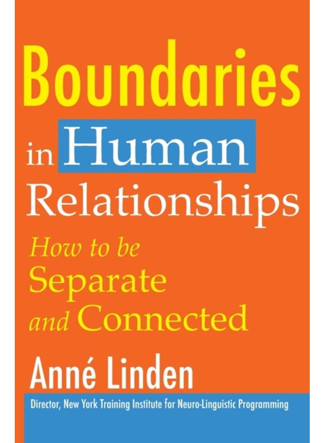 Boundaries in Human Relationships How to be separate and connected - Paperback