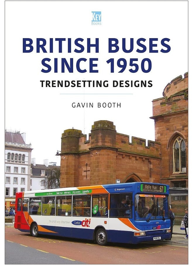 British Buses Since 1950: Trendsetting Designs 