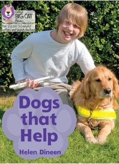 Dogs that Help : Phase 4 Set 1 