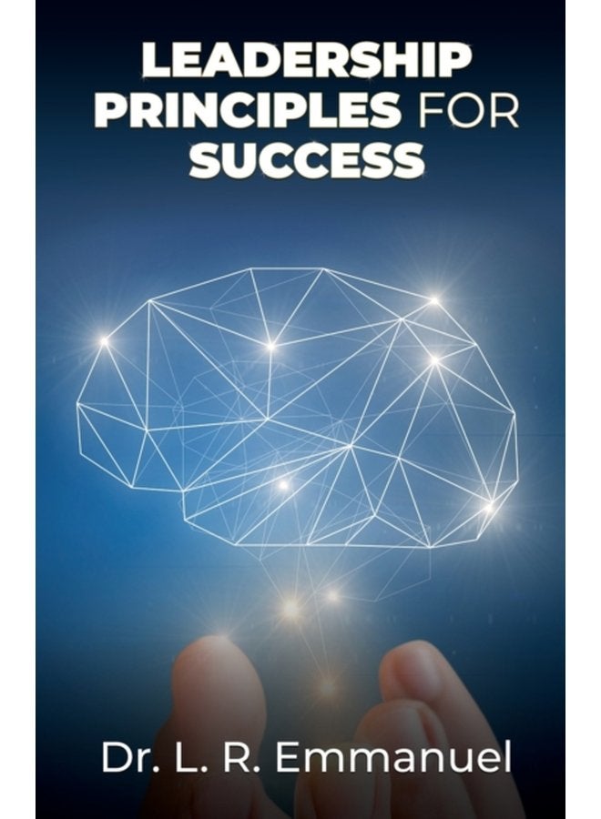 Leadership Principles for Success - Paperback
