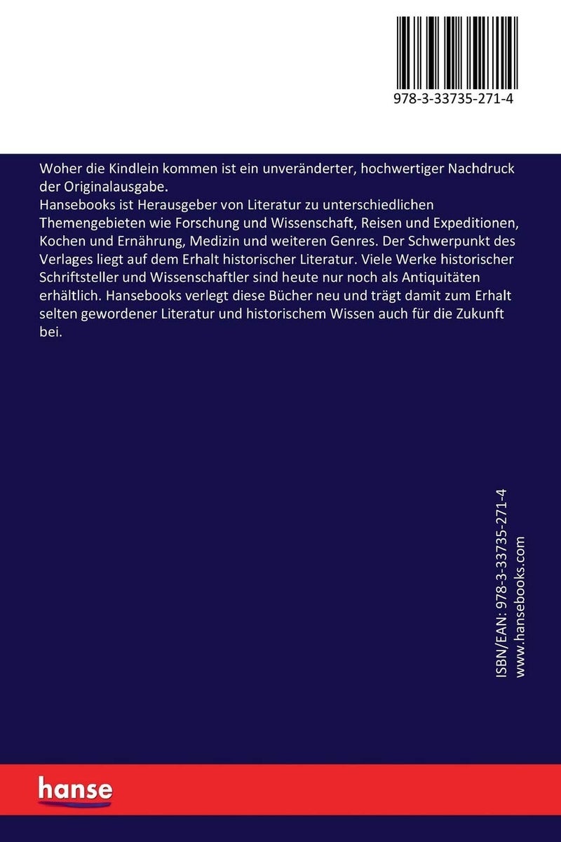 Woher die Kindlein kommen