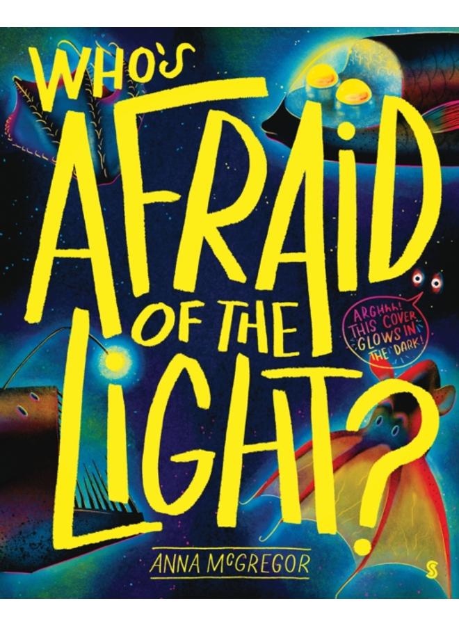 Who???s Afraid of the Light? 
