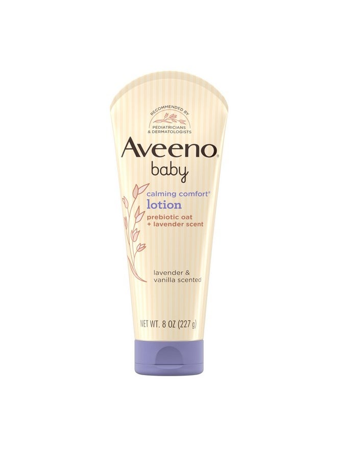 Aveeno Baby Calming Comfort Moisturizing Lotion With Relaxing Lavender & Vanilla Scents, Non-Greasy Body Lotion With Prebiotic Oatmeal & Dimethicone, Paraben- & Phthalate-Free, 8 Fl. Oz  - Image 1