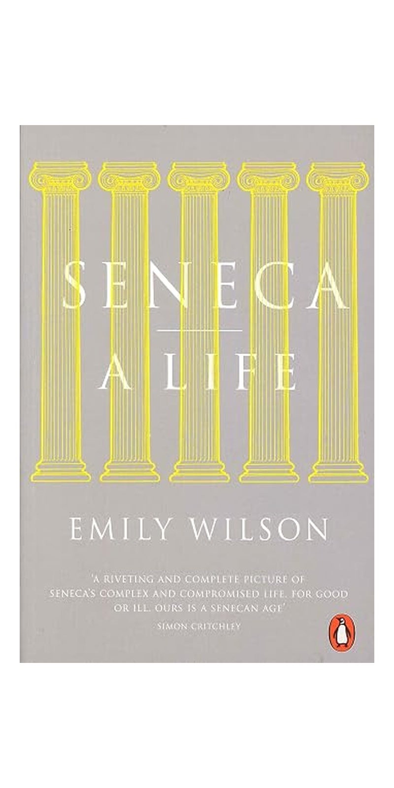 Seneca: A Life
