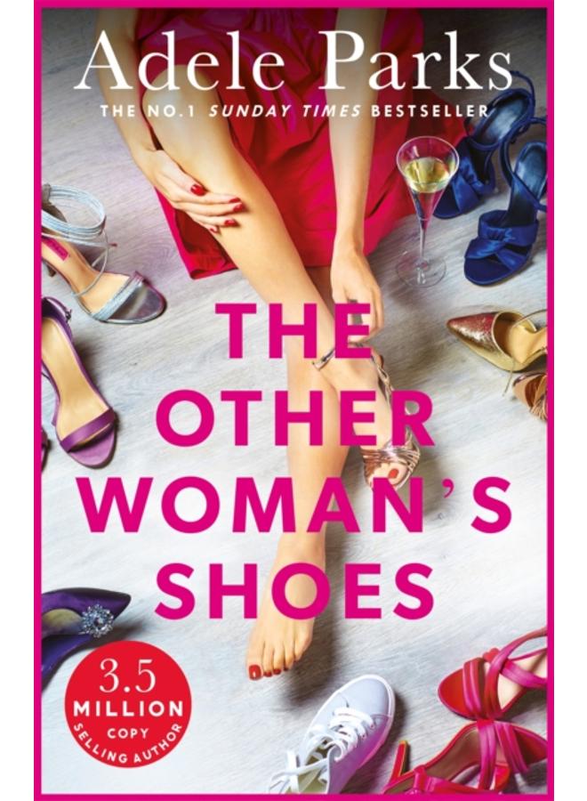 The Other Woman's Shoes : An unputdownable novel about second chances from the No.1 Sunday Times bestseller