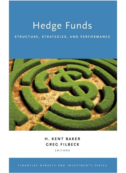 Hedge Funds: Structure, Strategies, and Performance