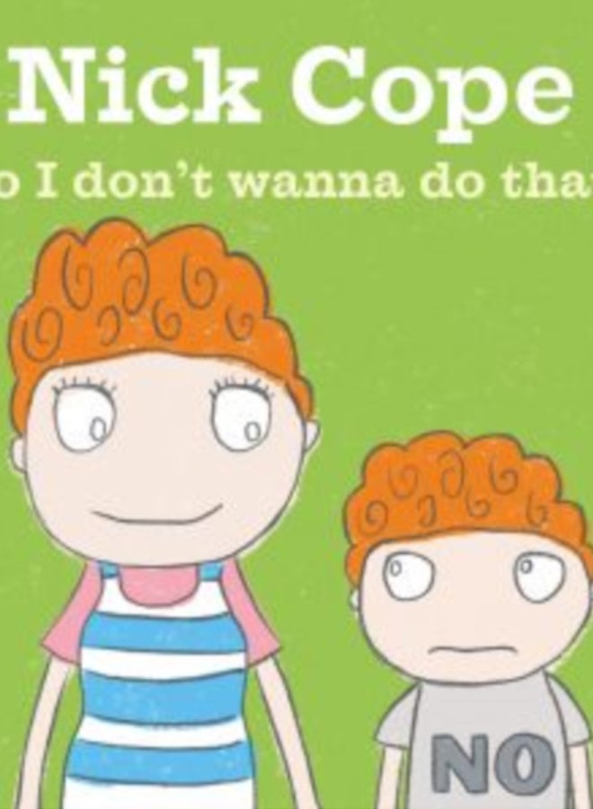 No I Don't Wanna Do That!