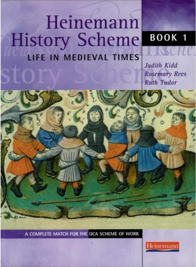 Heinemann History Scheme Book 1: Life in Medieval Times 
