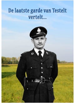 De laatste garde van Testelt vertelt