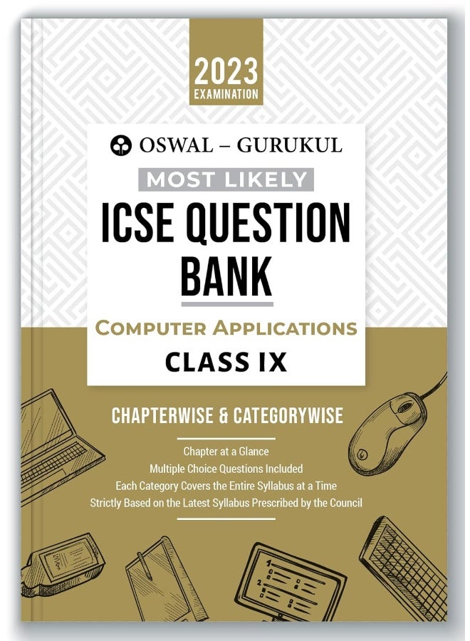 Oswal - Gurukul Computer Applications Most Likely Question Bank for ICSE Class 9 (2023 Exam) - Categorywise & Chapterwise Topics, Latest Syllabus Pattern and Solved Papers - Image 1