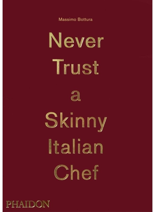 Never Trust A Skinny Italian Chef - Hardback
