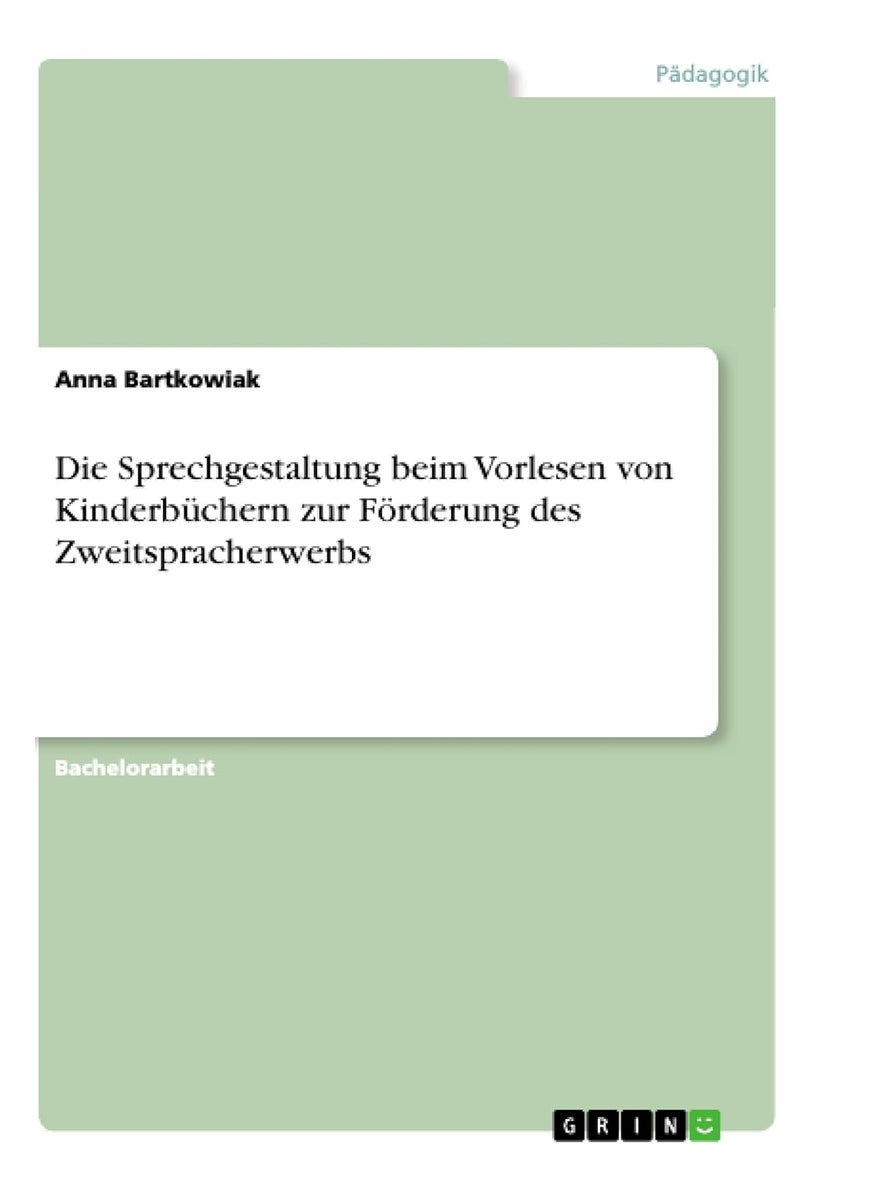 Die Sprechgestaltung beim Vorlesen von Kinderbüchern zur Förderung des Zweitspracherwerbs 