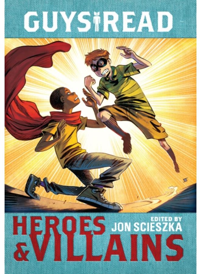 Guys Read: Heroes & Villains : 7 