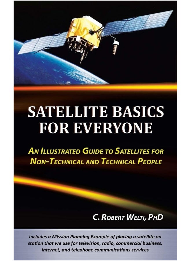 null - Satellite Basics for Everyone: An Illustrated Guide to Satellites for Non-Technical and Technical People - Image 1