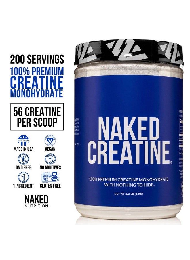 NAKED nutrition - Pure Creatine Monohydrate 200 Servings 1000 Grams 2.2Lb Bulk Vegan Nongmo Gluten Free Soy Free. Aid Strength Gains No Artificial Ingredients Naked Creatine - Image 1
