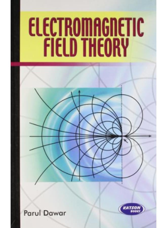 Electromagnetic Field Theory