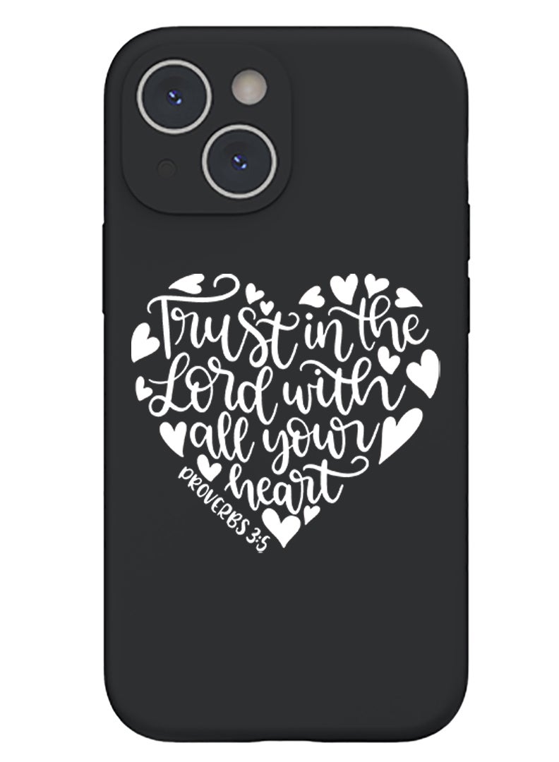Theodor Protective Slim Fit Case Liquid Silicone Cover with Full Body Protection Anti-Scratch Shockproof Case For iPhone 15 Plus Black - Trust in the lord with all your heart white - Image 1