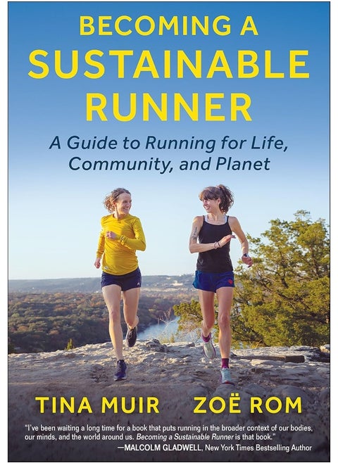 Becoming a Sustainable Runner: A Guide to Running for Life, Community, and Planet