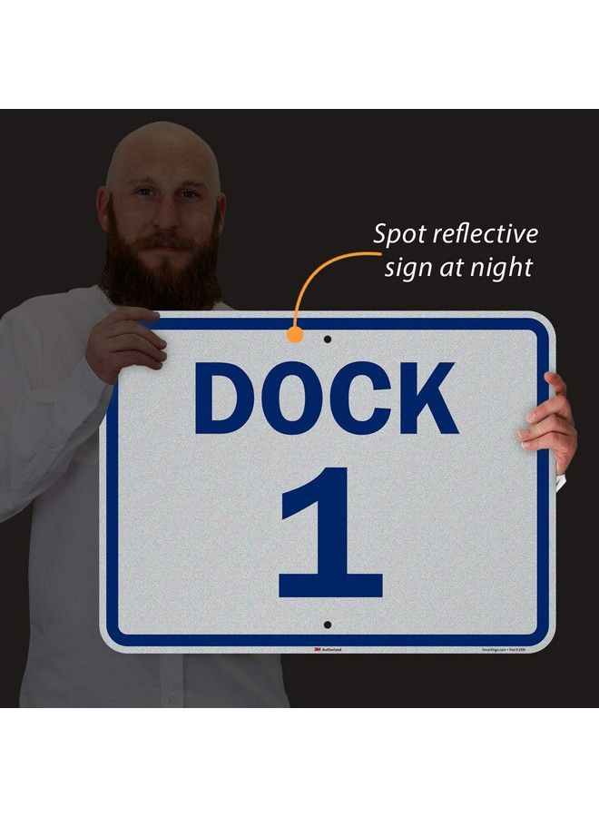 SmartSign K69821Eg18X24 "Dock 1" Dock Number Sign ; 18" X 24" 3M Engineer Grade Reflective Aluminum Blue On White  - Image 4
