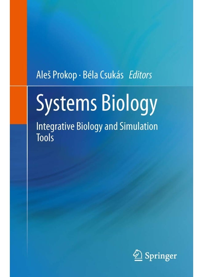 Systems Biology: Integrative Biology and Simulation Tools
