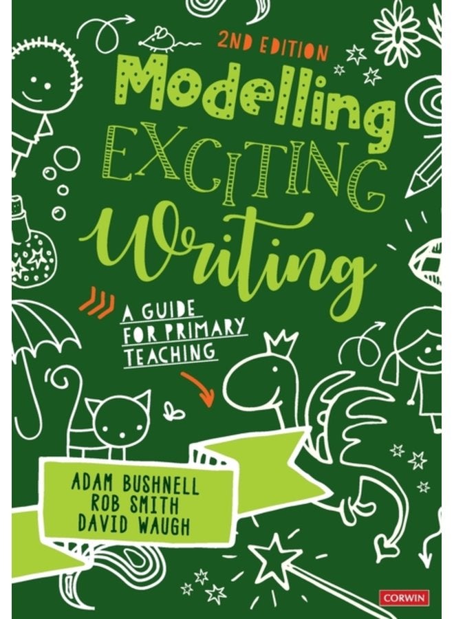 Modelling Exciting Writing A guide for primary teaching - Paperback