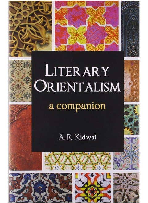 Literary Orientalism A Companion