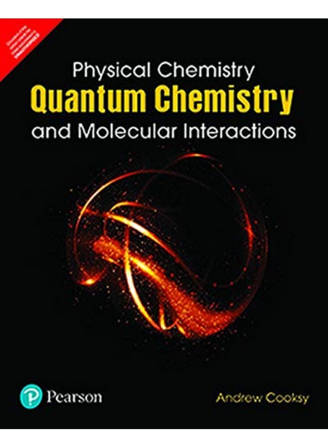 Physical Chemistry: Quantum Chemistry and Molecular Interactions-India