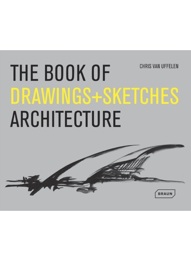 The Book of Drawings Sketches Architecture - Hardback