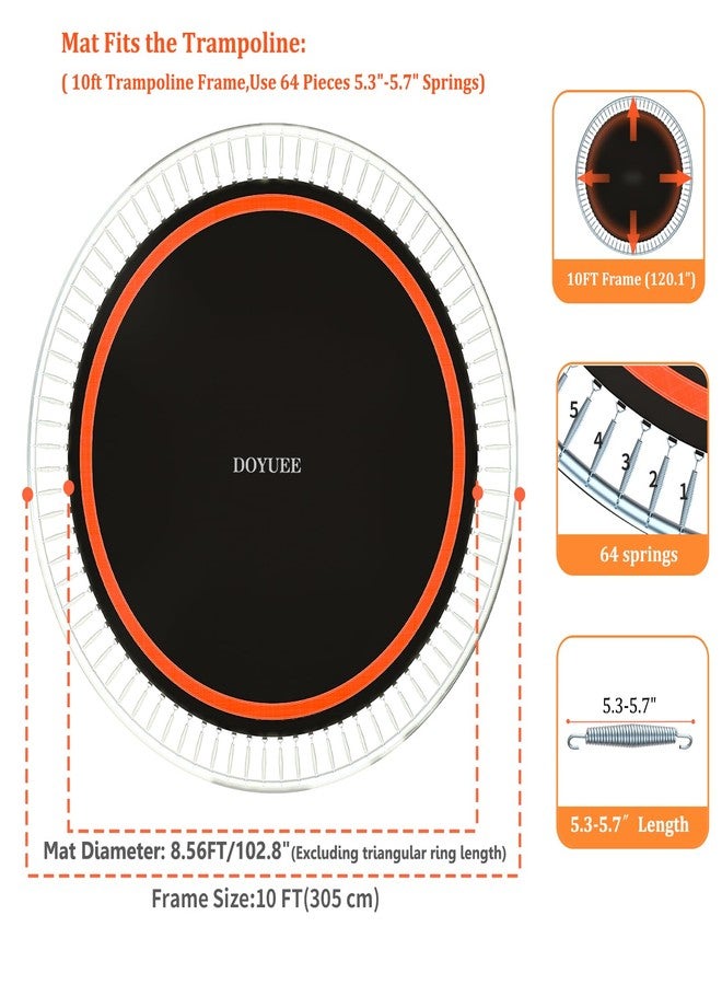 DOYUEE Trampoline Mat,102.8in/8.56ft Dia Mat with 64 Rings, Fits 10FT Trampoline Frame Use 5.3"-5.7" Springs, （Spring and Frame not Included） - Image 4