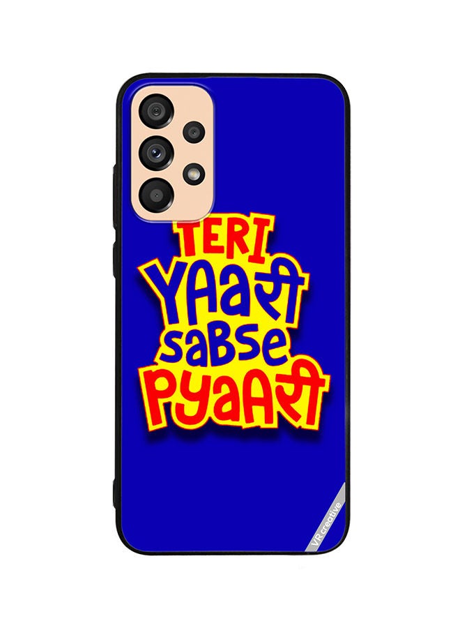 VR CREATIVE Protective Case Cover For Samsung Galaxy A33 5G Teri Yaari Sabse Pyaari Hindi Quots Design Multicolour - Image 1