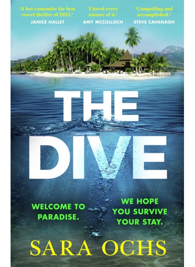 The Dive : The biggest debut summer thriller of 2023, a gripping read that turns paradise into a nightmare 
