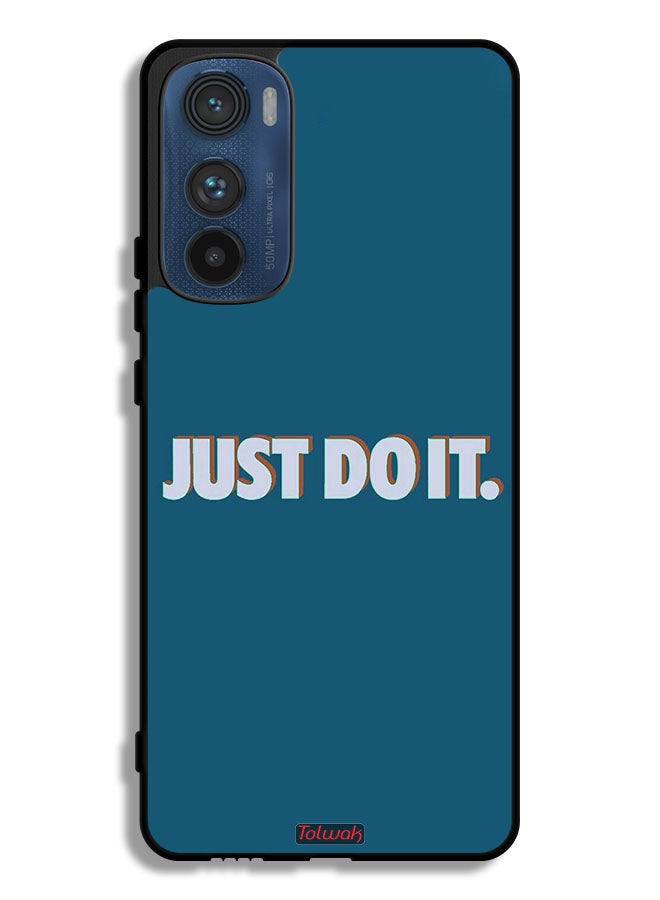 Motorola Edge 30 Protective Case Cover Just Do It