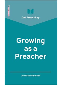 Get Preaching: Growing as a Preacher