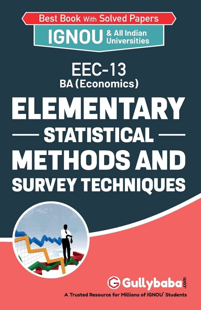 EEC-13 Elementary Statistical Methods And Survey Techniques